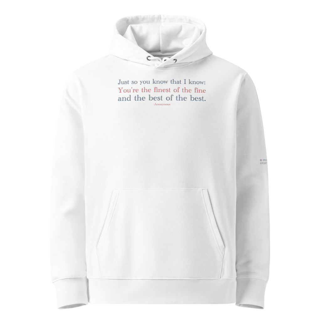 JYSK TIK…You’re the Best of the Best’ - Anonymous | Unisex Essential Organic Cotton Hoodie | White