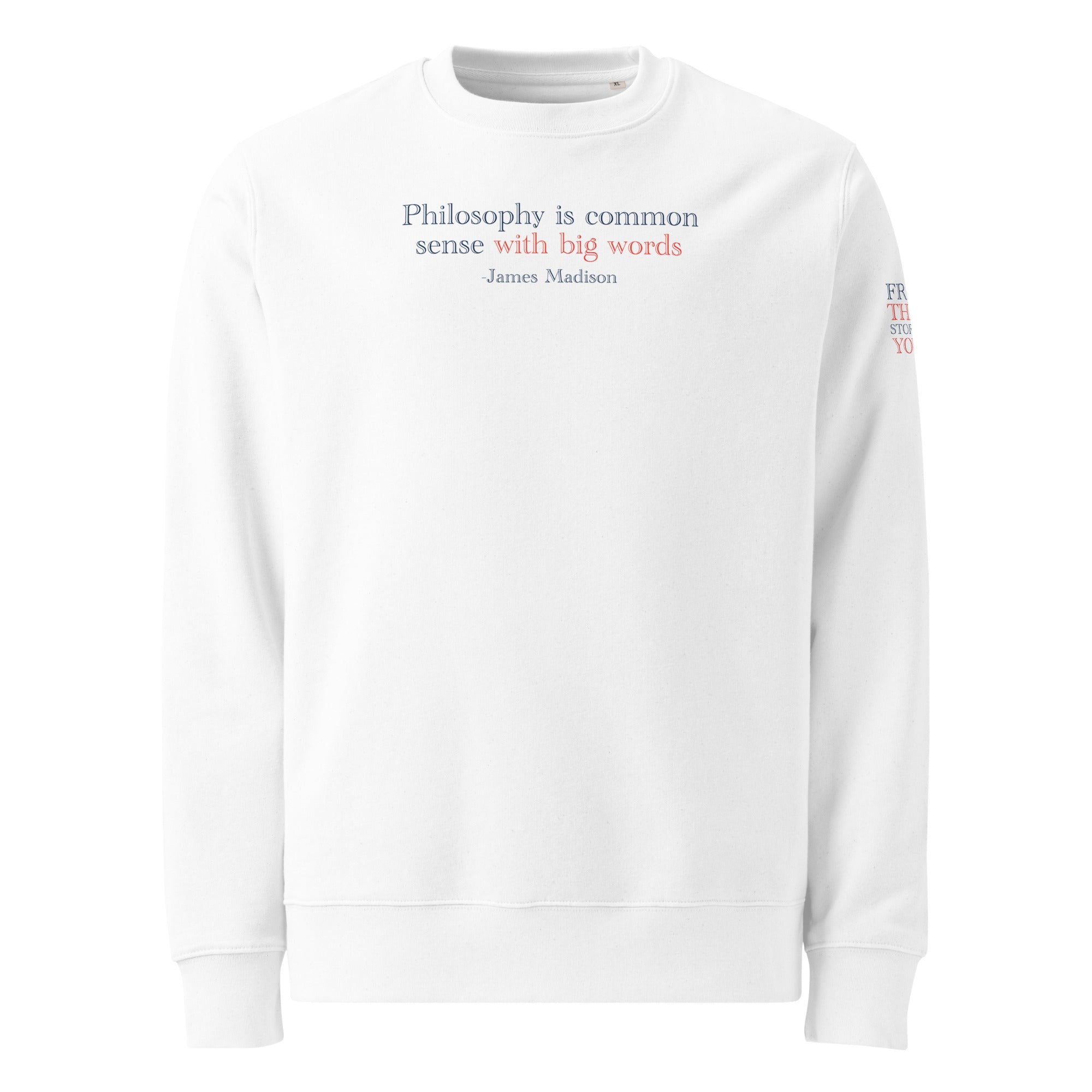 'Common Sense' Unisex Organic Cotton Blend Sweatshirt | White