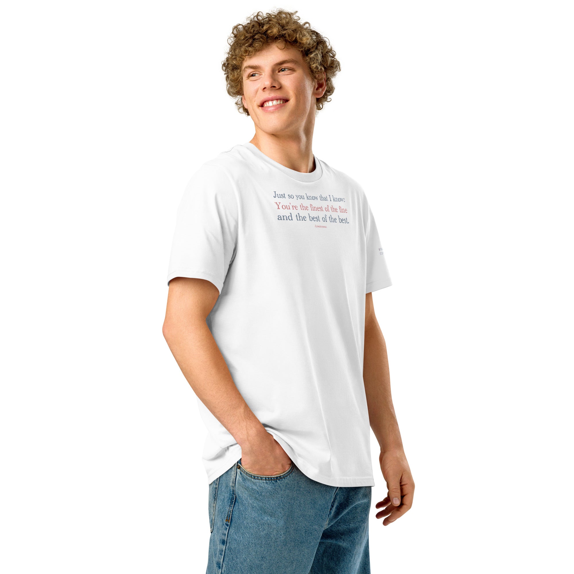 ‘JYSK TIK…You’re the Best of the Best’ - Anonymous | Unisex Organic Ribbed Neck Cotton T-Shirt | White