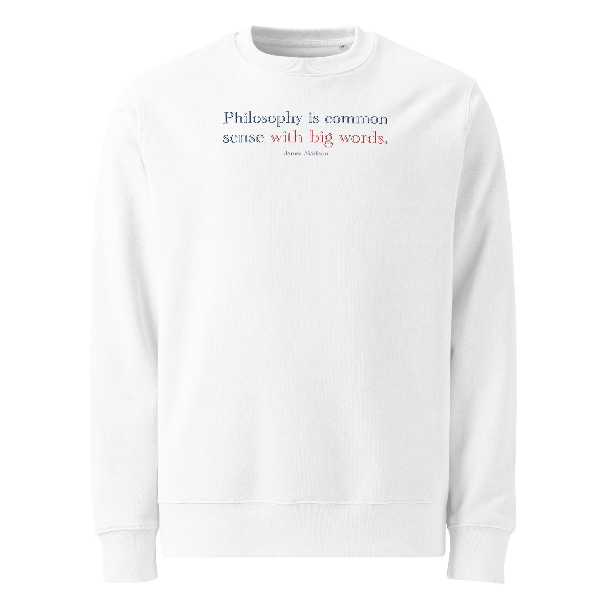 'Common Sense' Unisex Organic Cotton Blend Sweatshirt | White